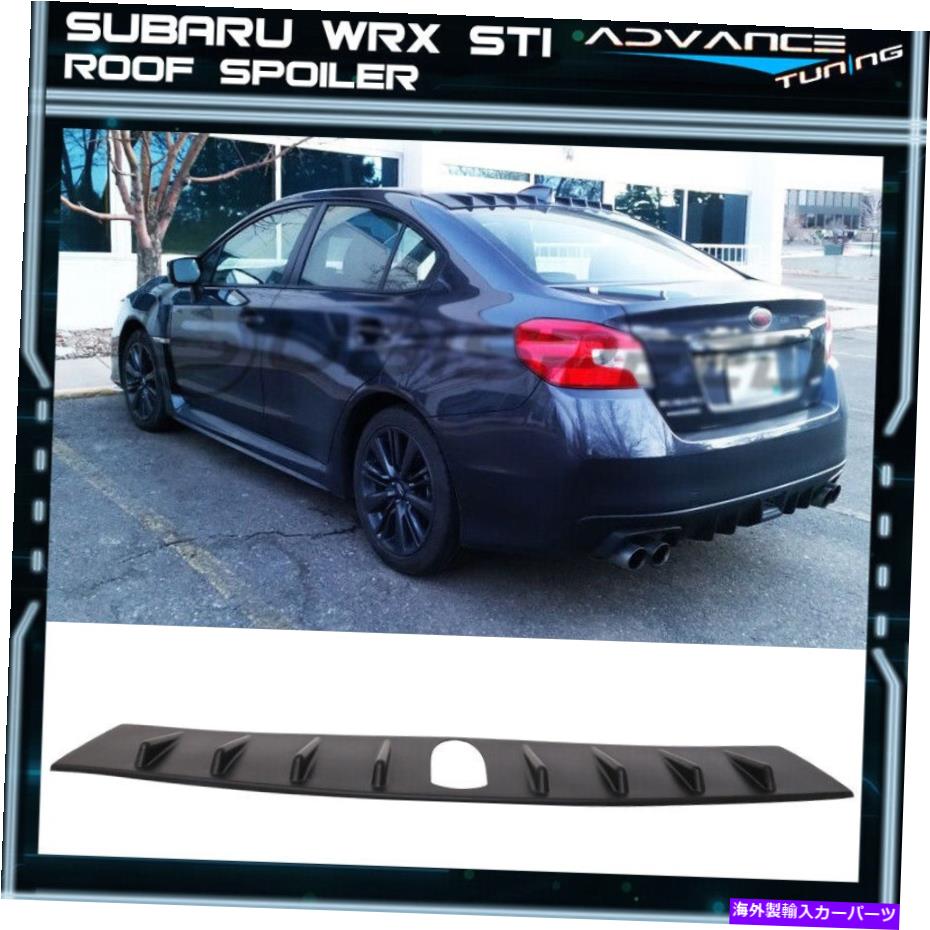 海外製 エアロパーツ 17スバルWRX STI 7インチルーフネタバレ渦発電機サメフィン-ABS Fits 17 Subaru WRX STI 7 Inch Roof Spoiler Vortex Generator Shark Fin - ABS【並行輸入品】