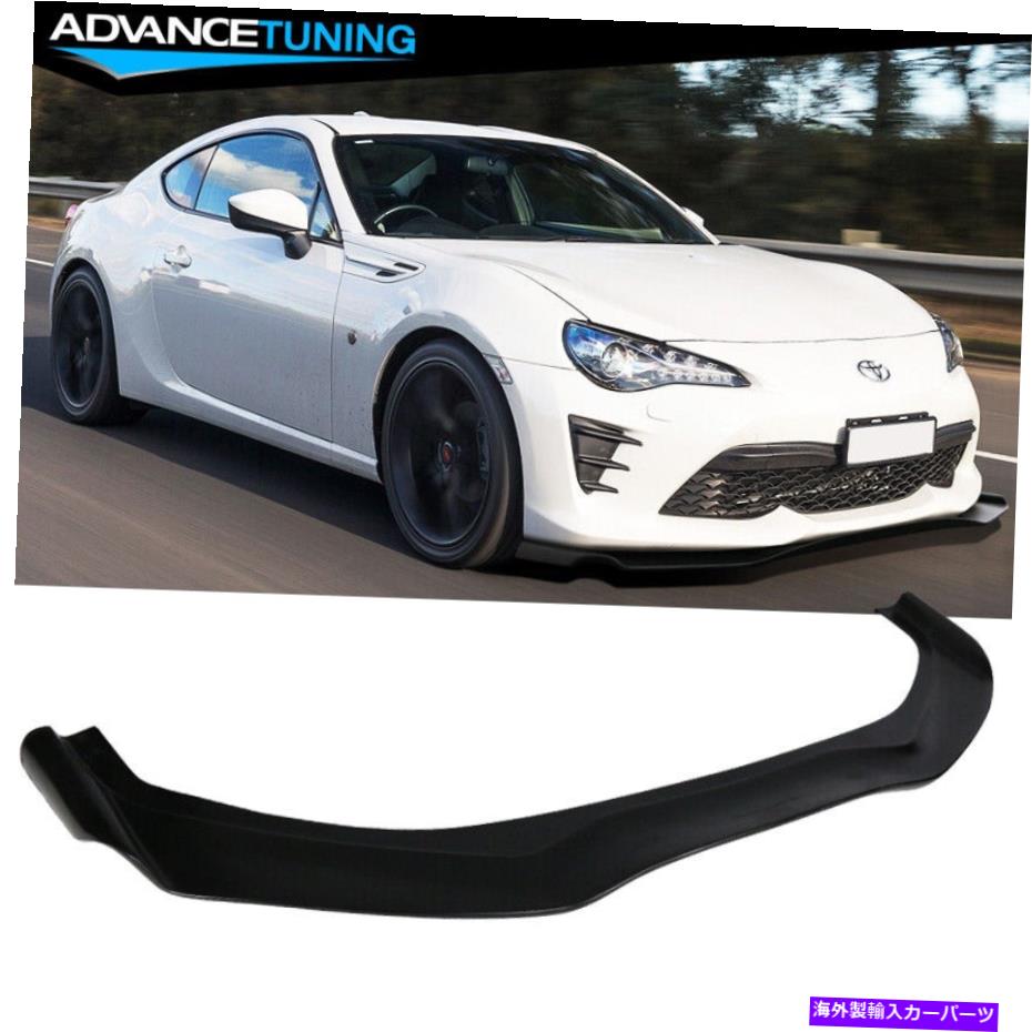 海外製 エアロパーツ 17-20トヨタ86スタイル未塗装PUフロントバンパーリップスポイラースプリッターウィング Fits 17-20 Toyota 86 Style Unpainted PU Front Bumper Lip Spoiler Splitters Wing【並行輸入品】