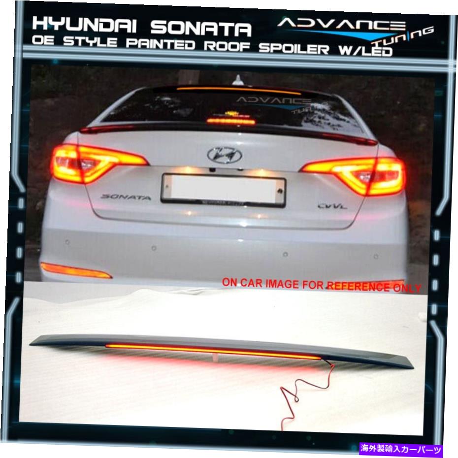 海外製 エアロパーツ フィット15-17ソナタLF OEスタイルペイントルーフネタバレLED＃xu8 nouveau blueメタリック Fit 15-17 Sonata LF OE Style Painted Roof Spoiler LED #XU8 Nouveau Blue Metallic【並行輸入品】