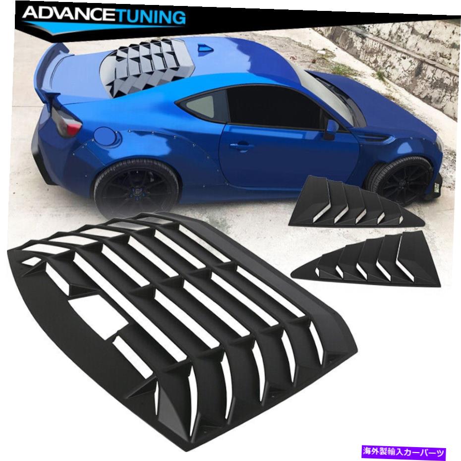 海外製 エアロパーツ フィット13-20 FRS BRZトヨタ86イコンスタイルリアウィンドウルーバーサイドクォータースクープ Fits 13-20 FRS BRZ Toyota 86 IKON Style Rear Window Louver Side Quarter Scoop【並行輸入品】