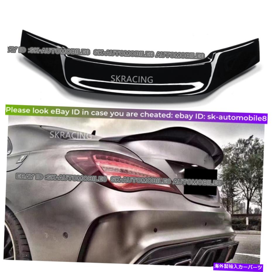 海外製 エアロパーツ ベンツW117 CLA200 CLA250 CLA45 2013-2019用グロスブラックトランクスポイラー蓋翼 Gloss Black Trunk Spoiler Lid Wing For Benz W117 CLA200 CLA250 CLA45 2013-2019【並行輸入品】