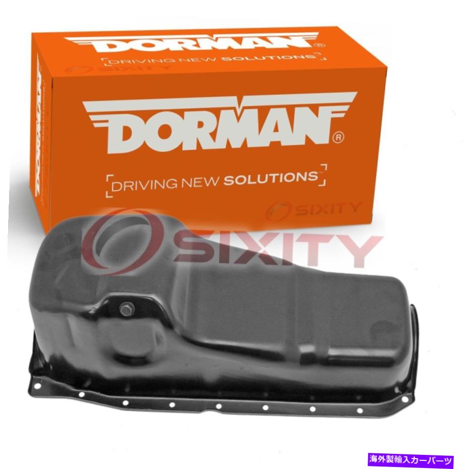 オイルパン 2003年から2004年のドーマンエンジンオイルパンシボレーシルバード3500 5.7L V8 SA Dorman Engine Oil Pan for 2003-2004 Chevrolet Silverado 3500 5.7L V8 sa【並行輸入品】