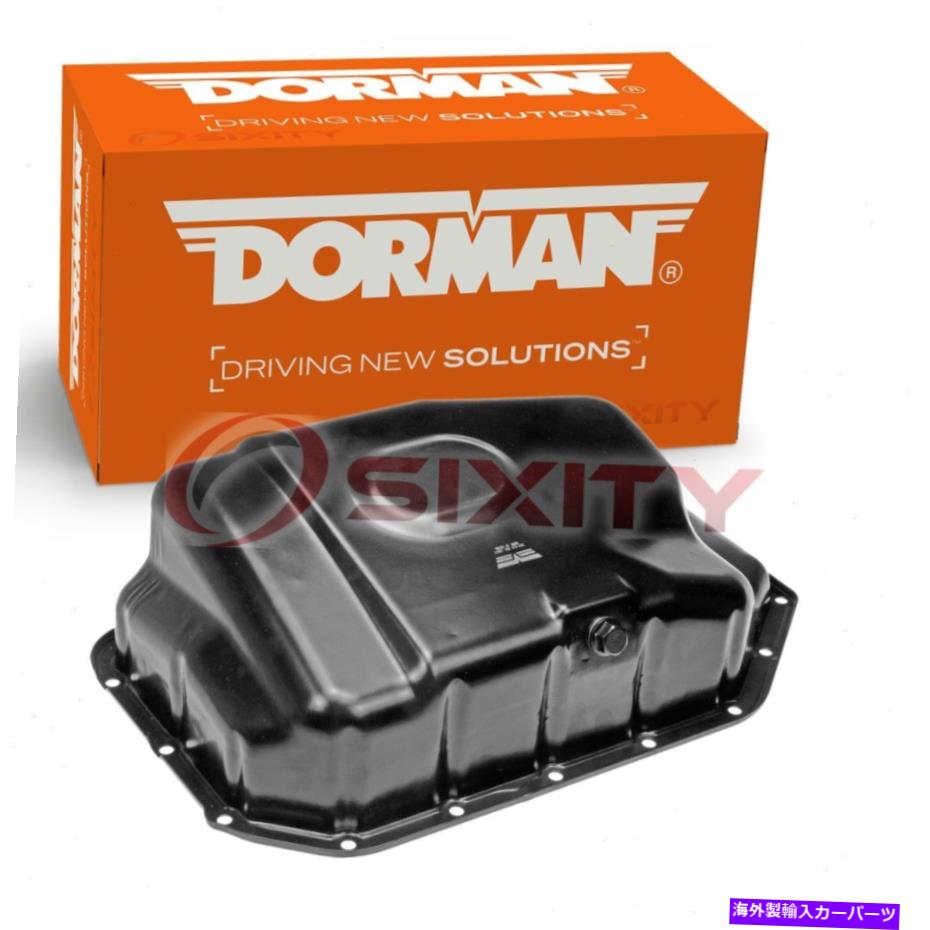 オイルパン 2002年から2006年のドーマンエンジンオイルパンホンダCR-V 2.4L L4シリンダーブロックZN Dorman Engine Oil Pan for 2002-2006 Honda CR-V 2.4L L4 Cylinder Block zn【並行輸入品】