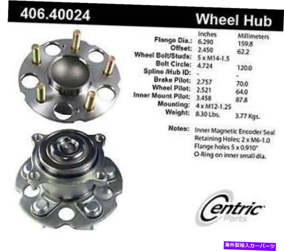 Wheel Hub Bearing ＃406.40024中心部品ホイールベアリングとハブアセンブリ # 406.40024 Centric Parts Wheel Bearing and Hub Assembly【並行輸入品】