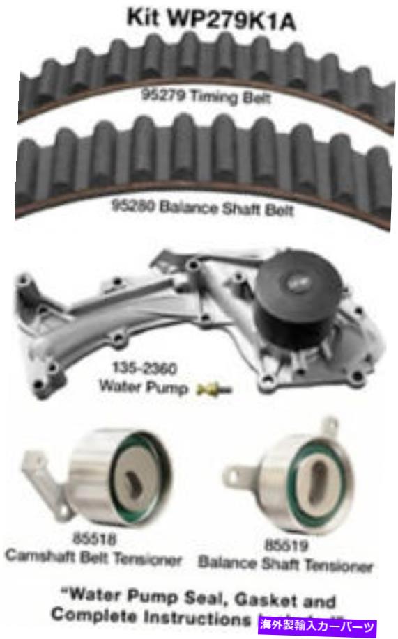 Water Pump ウォーターポンプDAYCO WP279K1A付きエンジンタイミングベルトキット Engine Timing Belt Kit With Water Pump Dayco WP279K1A【並行輸入品】