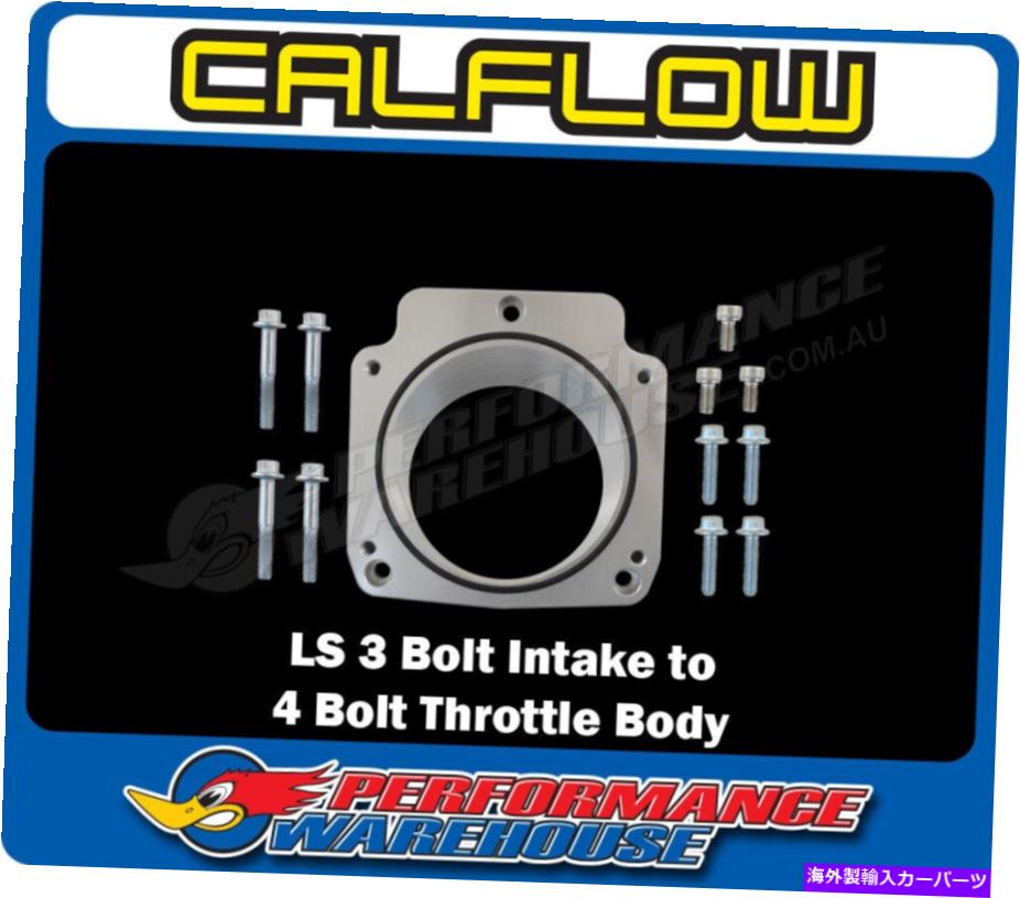 Throttle Body Calflow LSスロットルボディアダプター-3ボルト摂取量4ボルトスロットルボディCal -9743 Calflow LS Throttle Body Adaptor - 3 Bolt Intake to 4 Bolt Throttl Body CAL-9743【並行輸入品】