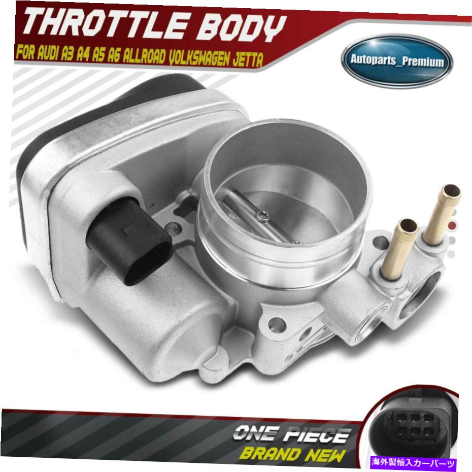 Throttle Body アウディA3 A4 A6 TT Quattro Volkswagen Beetle Golf Passat Jetta用のスロットルボディ Throttle Body for Audi A3 A4 A6 TT Quattro Volkswagen Beetle Golf Passat Jetta【並行輸入品】