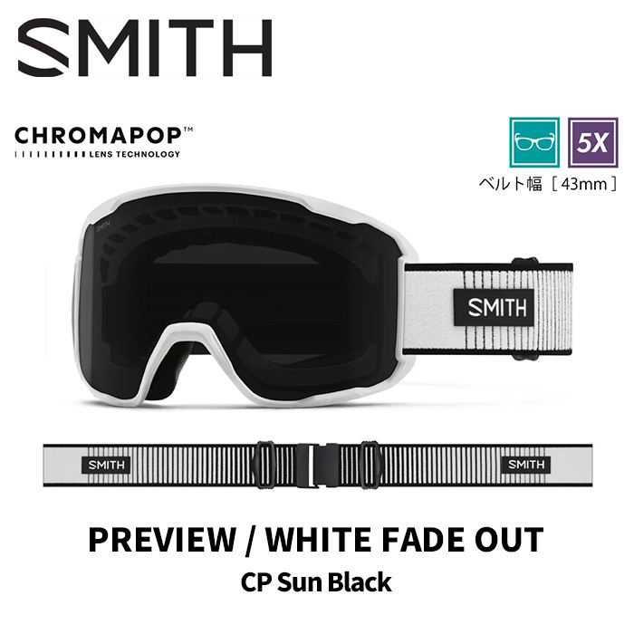 SMITH スミス ゴーグル PREVIEW / WHITE FADE OUT / CP SUN BLACK 25-26 モデル【返品交換不可商品】