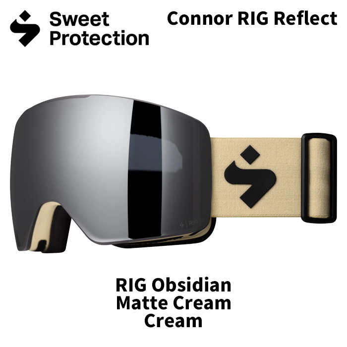 【205480】SWEET PROTECTION スウィートプロテクション ゴーグル Connor RIG Reflect/RIG Obsidian/MatteCream/Cream 25-26モデル