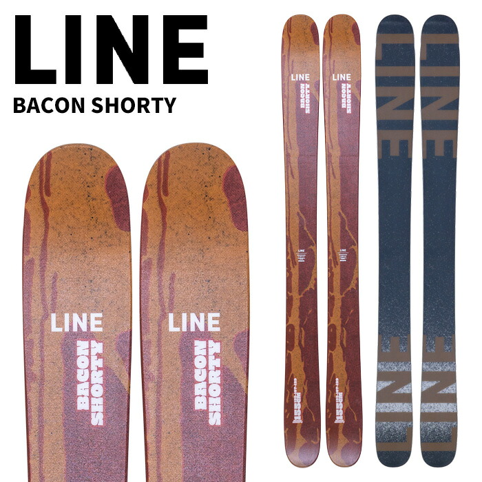 LINE ライン スキー板 BACON SHORTY 板単品 25-26 モデル ユース