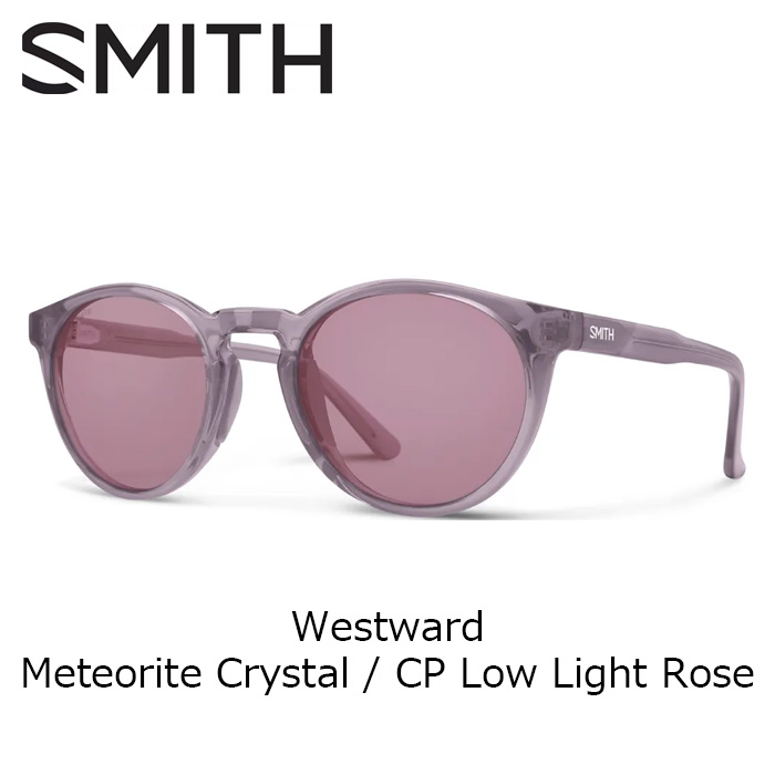 SMITH スミス サングラス Westward / Meteorite Crystal / CP Low Light Rose 26-27モデル 【返品交換不可商品】｜ski shop Vail