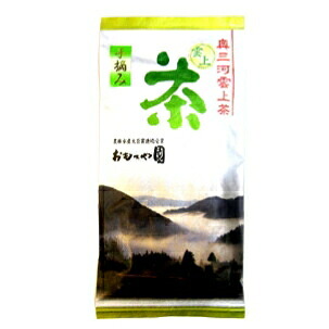 おもてや園 雲上（特上煎茶）愛知県 奥三河産 無農薬栽培 100g 4本｜ベジタブルハート