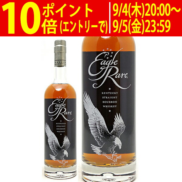 日本未入荷】Eagle Rare 10年 750ml 45度 （新品） ウイスキー