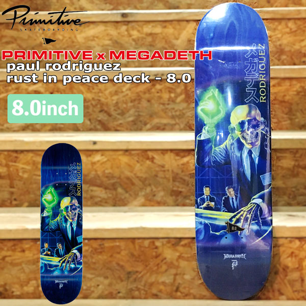 ☆大人気商品☆ スケボー デッキ プリミティブ x メガデス PRIMITIVE MEGADETH RODRIGUEZ REST IN PEACE  DECK