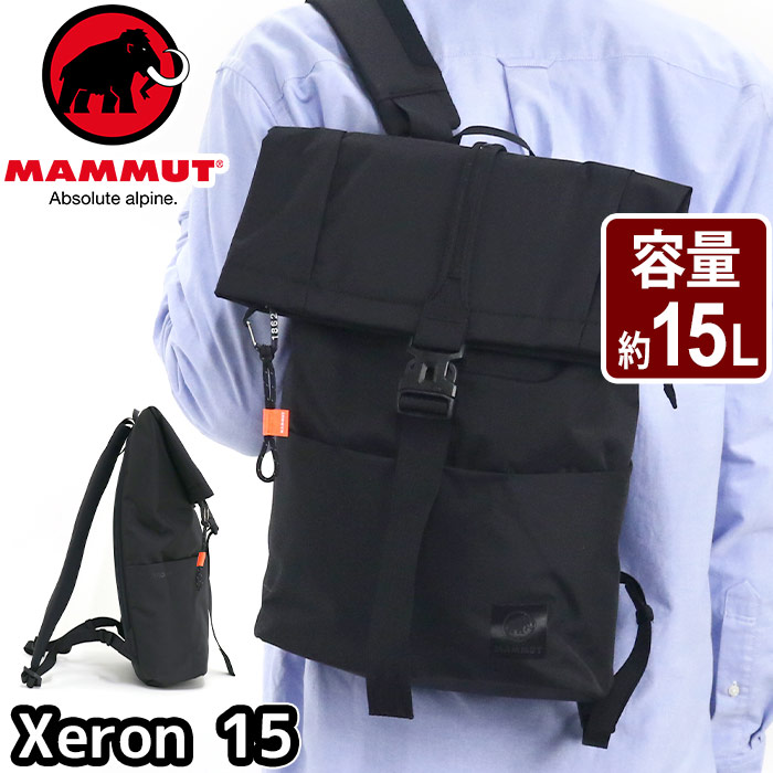 【SALE20%OFF】 MAMMUT マムート リュック 正規品 リュックサック メンズ レディース バックパック デイパック ロールトップ バッグ カバン 通勤 通学 ビジネス 口折れ 学生 アウトドア ブラック 黒 カラビナ付き 15L ナイロン Xeron 15