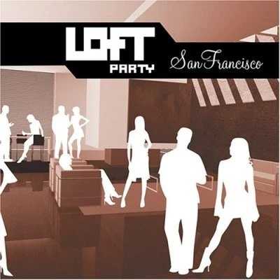 Various - Loft Party (サンフランシスコ) (2枚組CD)|WORLD RESOURCE【QUEEN店】