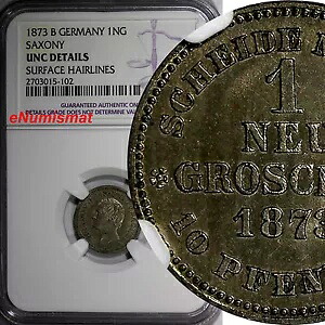 ドイツ ザクセン アルベルティーネ 1873-B ノイ グロッシェン NGC UNC 詳細 KM# 1221 (102)
