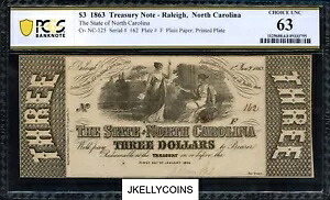 1863 年 $3 ノースカロライナ州ローリー廃止紙幣 - PCGS 63!チョイスUnc.