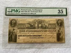 1830 年代～1840 年代、ペンシルバニア州ノーサンプトン銀行 $100 100 PMG 格付