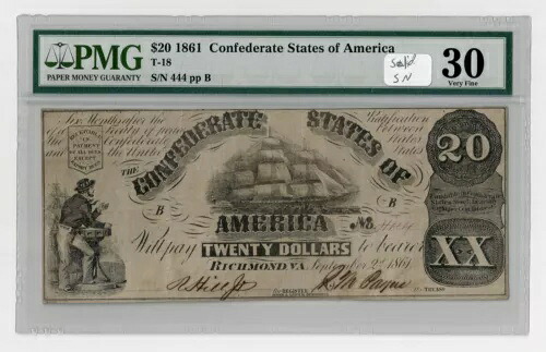 T-18 1861 $20 CSA 南軍紙幣、PMG 30