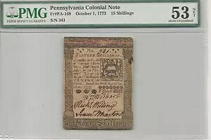 1773 ペンシルベニア 15 シリング コロニアル紙幣 : PMG AU53 FR#PA-168