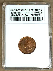 1906 インディアン セント、MPD、DDR、S-16、ANACS UNC 詳細、クリーニング済み - 古いホルダー 10724