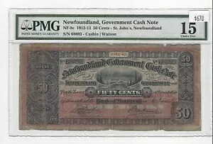 1912-13 ニューファンドランド州政府紙幣 NF-8c : ￠50、SN# 68893 Cas/Wat PMG F-15 113,850円