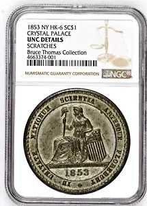 1853 NY HK-6 いわゆるドル クリスタル パレス NGC UNC 詳細傷???