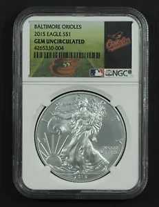 {DO542F} 2015 シルバー イーグル NGC 宝石 Unc.ボルチモア・オリオールズ・ホルダーで