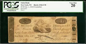 NY - $3 ニューヨーク シティ ユニオン バンク 1818 年 1 月 PCGS Very Fine 20 Haxby NY-1946 C38