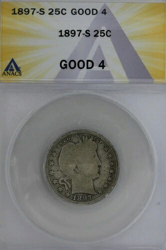 1897-S .25 ANACS G 4 バーバークォーター、リバティヘッドクォーター、バーバー25セント、｜WORLD RESOURCE【QUEEN店】