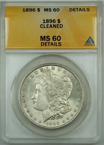 1896年モルガン銀貨、ANACS MS-60 詳細クリーニング済み(Better Coin Choice BU)|WORLD RESOURCE【QUEEN店】