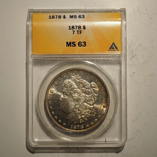 1878年 **P** 7 TF モルガン シルバードル ***ANACS MS 63 ** 送料無料! G284｜WORLD RESOURCE【QUEEN店】 65,945円