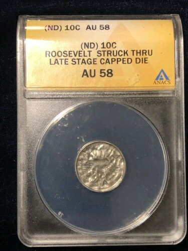 日付なしダイムルーズベルトANACS AU-58 後期段階刻印あり キャップ付きダイエラーミント