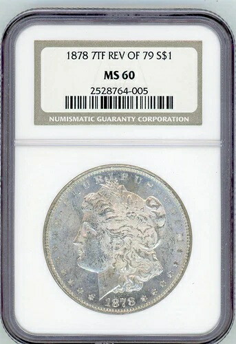 1878年 モーガン シルバードル $1 7TF REV 1879 MS 60 NGC-