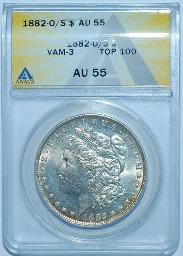 1882 O/S Strong ANACS AU55 VAM-3 フラッシュモルガンシルバーダラー