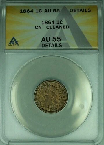 1864年インディアンヘッドセント1セントANACS AU-55 CN 詳細クリーニング済み（10） 56,100円