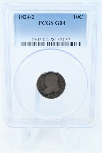 1824/2-P PCGS G04 キャップドバストダイム ビジネスストライク 10セント