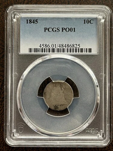 1845年製 シーテッド・リバティ・ダイム 10セント PCGS PO1 POOR 1 ローボール 希少 最も着用されている #70163