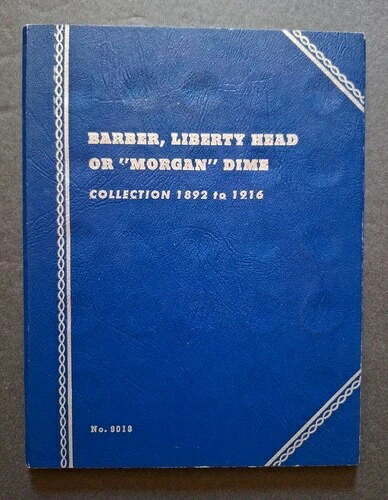 Barber Liberty Head Dimes 1892-1916 Whitman アルバム 9013 - 30 コイン ? キー日付!-