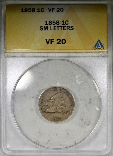 1858年 小文字 フライングイーグルセント ANACS VF20 流通型コイン-
