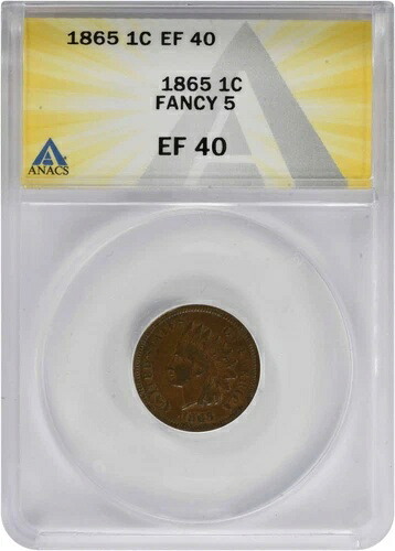 1865年 インディアンセントファンシー5 EF40 ANACS-