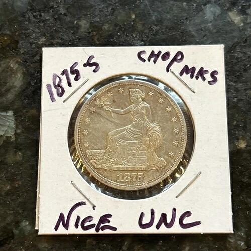 1875年 S 米国貿易ドル銀貨 チョップマーク付き オリジナル UNC