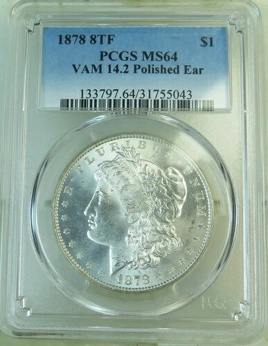 1878年 8tf モルガン・ダラー PCGS MS64 *VAM 14.2 研磨済みイヤー* EP