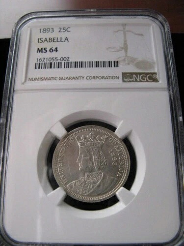 1893年 銀貨**NGCグレード**MS-64** 米国 25セント イザベラ 25セント