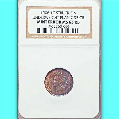 1906 NGC MS63 薄いプランシェット エラーまたはパターン インディアン セント ? 美しい色 希少 1セント