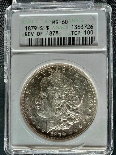 1879-S 裏面 1878年 $1 モルガン銀貨 ANACS MS60 - 希少コイン - 新品未使用 230,670円