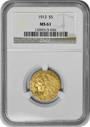 1913年 5ドル金貨 インディアン MS61 NGC