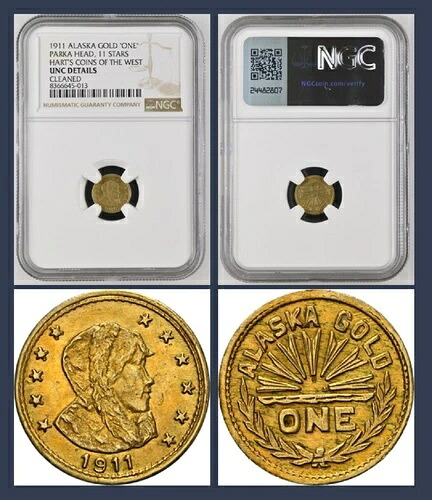 1911年「ONE」アラスカゴールドパーカーヘッド / NGC UNC / ハーツ・コインズ・オブ・ウェスト / カリフォルニアゴールド