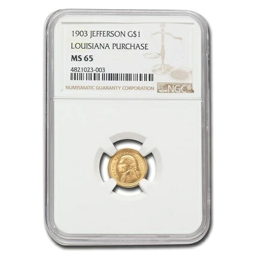 1903年 ゴールド $1.00 ルイジアナ購入ジェファーソン MS-65 NGC-